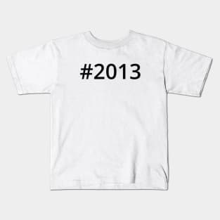 Hashtag 2013 Kids T-Shirt